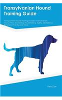 Transylvanian Hound Training Guide Transylvanian Hound Training Includes