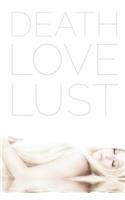 Death Love Lust