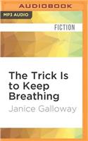 Trick Is to Keep Breathing
