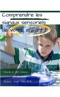 Comprendre Les Signaux Sensoriels de Votre Enfant