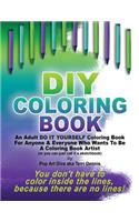 DIY COLORING BOOK - A Do It Yourself Coloring Book Sketchbook by Pop Art Diva