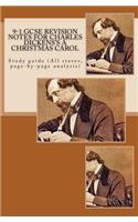 9-1 GCSE REVISION NOTES for CHARLES DICKENS'S A CHRISTMAS CAROL