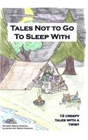 Tales Not To Go To Sleep With