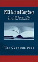 Poet Each and Every Story: The Definitive Collection