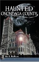 Haunted Onondaga County