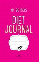 My 90 Days Diet Journal: Weight Loss Diary: (English)