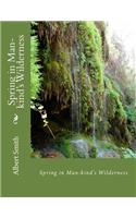 Spring in Man-kind's Wilderness