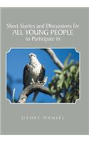 Short Stories and Discussions for All Young People to Participate in