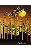An Adventure Is Waiting: Inspirational Night-Time Cityscape Design Notebook/Journal with 110 Lined Pages (8.5 x 11)
