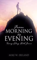 From Morning to Evening