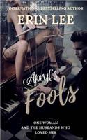 Apryl's Fools: A twisted romance novella