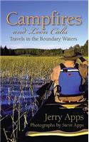 Campfires and Loon Calls: Travels in the Boundary Waters