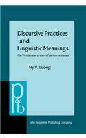 Discursive Practices and Linguistic Meanings: The Vietnamese system of person reference(11 Pragmatics & Beyond New Series)