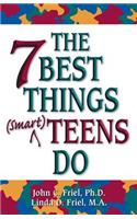 The 7 Best Things (Smart) Teens Do
