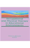 Occupational and Physical Therapy in Educational Environments