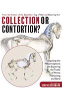 Collection or Contortion?