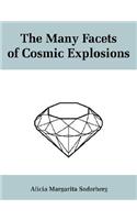 Many Facets of Cosmic Explosions