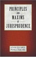 Principles and Maxims of Jurisprudence