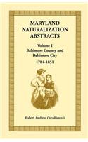 Maryland Naturalization Abstracts, Volume I