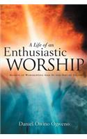 Life Of An Enthusiastic Worship