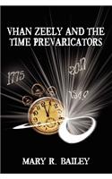 Vhan Zeely and the Time Prevaricators