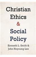 Christian Ethics and Social Policy