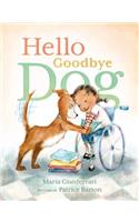 Hello Goodbye Dog: (English)