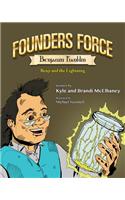 Founders Force Benjamin Franklin: Benji and the Lightning: Benji and the Lightning