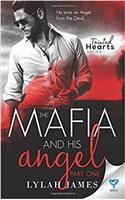 The Mafia And His Angel: Volume 1 (Tainted Hearts)