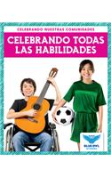 Celebrando Todas Las Habilidades (Celebrating All Abilties)