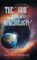 The `-God `-Book of `-Numerology! '
