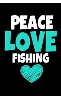 Peace Love Fishing