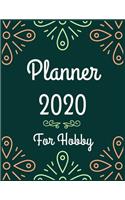 Planner 2020 for hobby: Jan 1, 2020 to Dec 31, 2020: Weekly & Monthly Planner + Calendar Views (2020 Pretty Simple Planners)