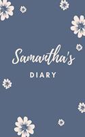 Samantha's Diary: Personalized Name Gift / Diary / Journal / Notebook