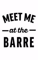 Meet Me at the Barre