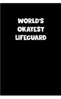 World's Okayest Lifeguard Notebook - Lifeguard Diary - Lifeguard Journal - Funny Gift for Lifeguard: Medium College-Ruled Journey Diary, 110 page, Lined, 6x9 (15.2 x 22.9 cm)