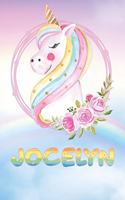 Jocelyn: Jocelyn's Unicorn Personal Custom Named Diary Planner Perpetual Calander Notebook Journal 6x9 Personalized Customized Gift For Someone Who's Surname