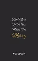 Do More Of What Makes You Merry