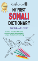 My First Somali Dictionary: Colour and Learn Somali(2 Multilingual with Somali)