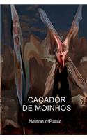 Caçador de Moinhos