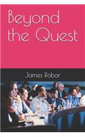 Beyond the Quest