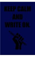 Keep Calm and Write On.