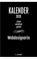 Kalender 2020 für Webdesigner / Webdesignerin: Wochenplaner / Tagebuch / Journal für das ganze Jahr: Platz für Notizen, Planung / Planungen / Planer, Erinnerungen und Sprüche