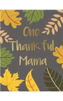 One Thankful Mama - Thanksgiving planner: Organizer with guest list, grocery list, shopping list, recipe list & meal planner, event timeline & to do list: to plan you Home for Turkey day, pe