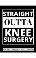 Straight Outta Knee Surgery
