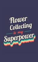 Flower Collecting Is My Superpower