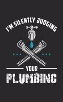 I'm Silently Judging Your Plumbing