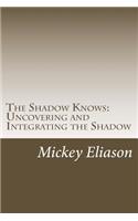 Shadow Knows