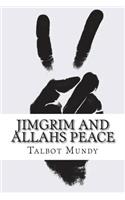 Jimgrim and Allahs Peace