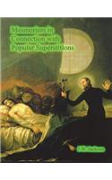 Mesmerism in Connection With Popular Superstitions